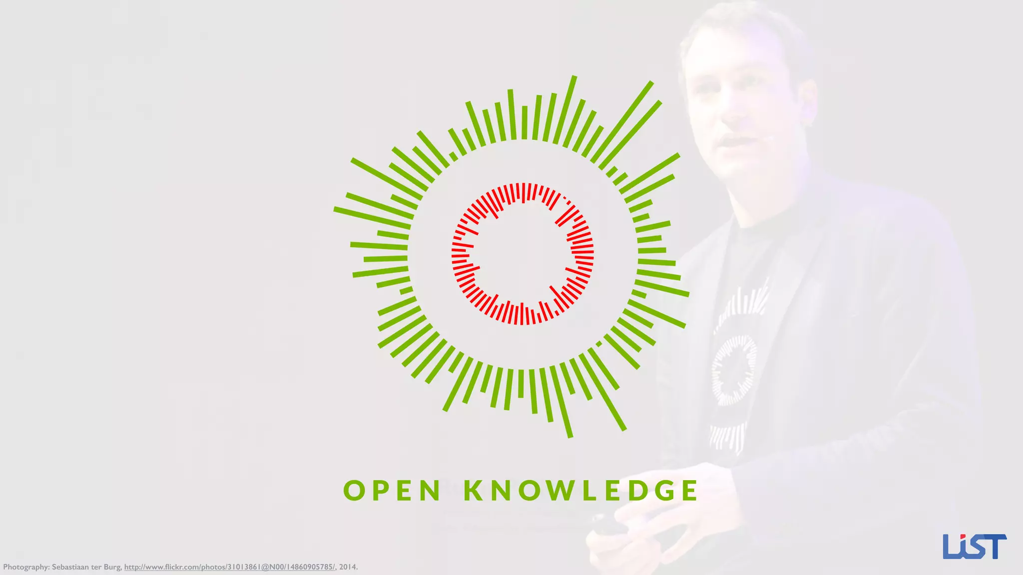 Rufus Pollock
President and Co-Founder  
Open Knowledge (Foundation)
Photography: Sebastiaan ter Burg, http://www.ﬂickr.com/photos/31013861@N00/14860905785/, 2014.
 