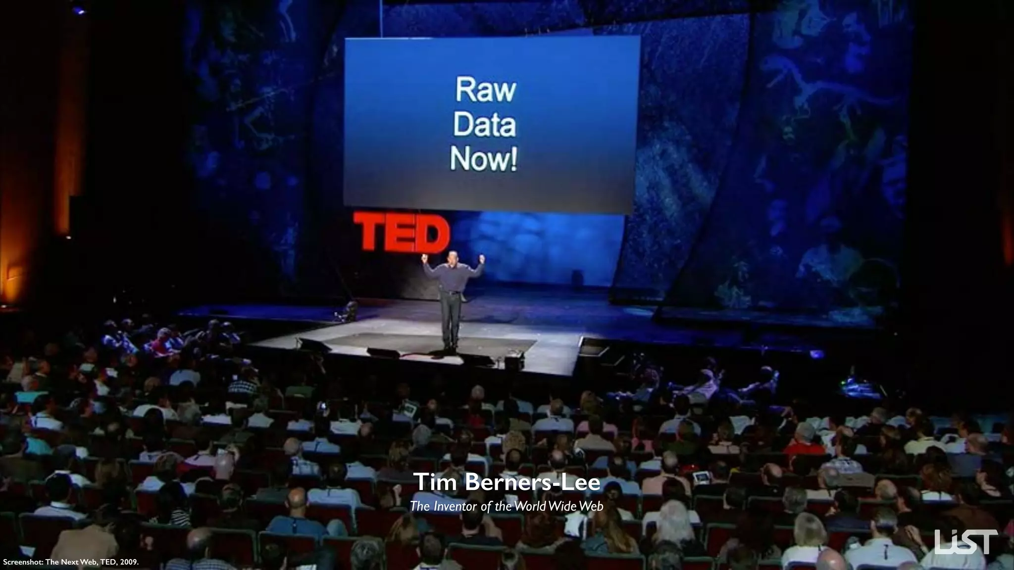 Screenshot: The Next Web, TED, 2009.
Tim Berners-Lee
The Inventor of theWorldWideWeb
 