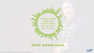 Rufus Pollock
President and Co-Founder  
Open Knowledge (Foundation)
Photography: Sebastiaan ter Burg, http://www.ﬂickr.com/photos/31013861@N00/14860905785/, 2014.
 