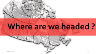 March  8,  2016 ©  Poirier,  2016 23
Where  are  we  headed  ?
 