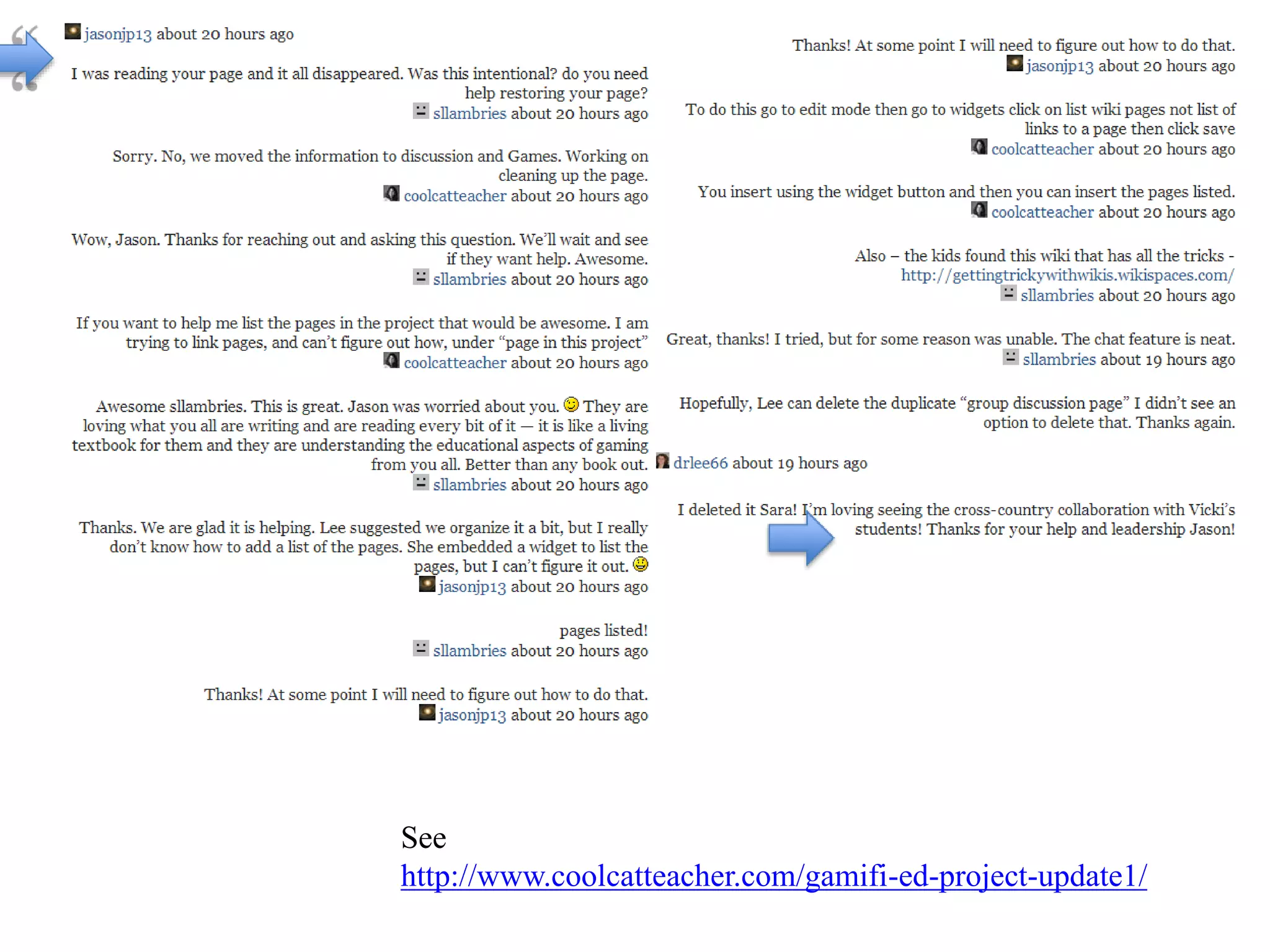 See
http://www.coolcatteacher.com/gamifi-ed-project-update1/
 