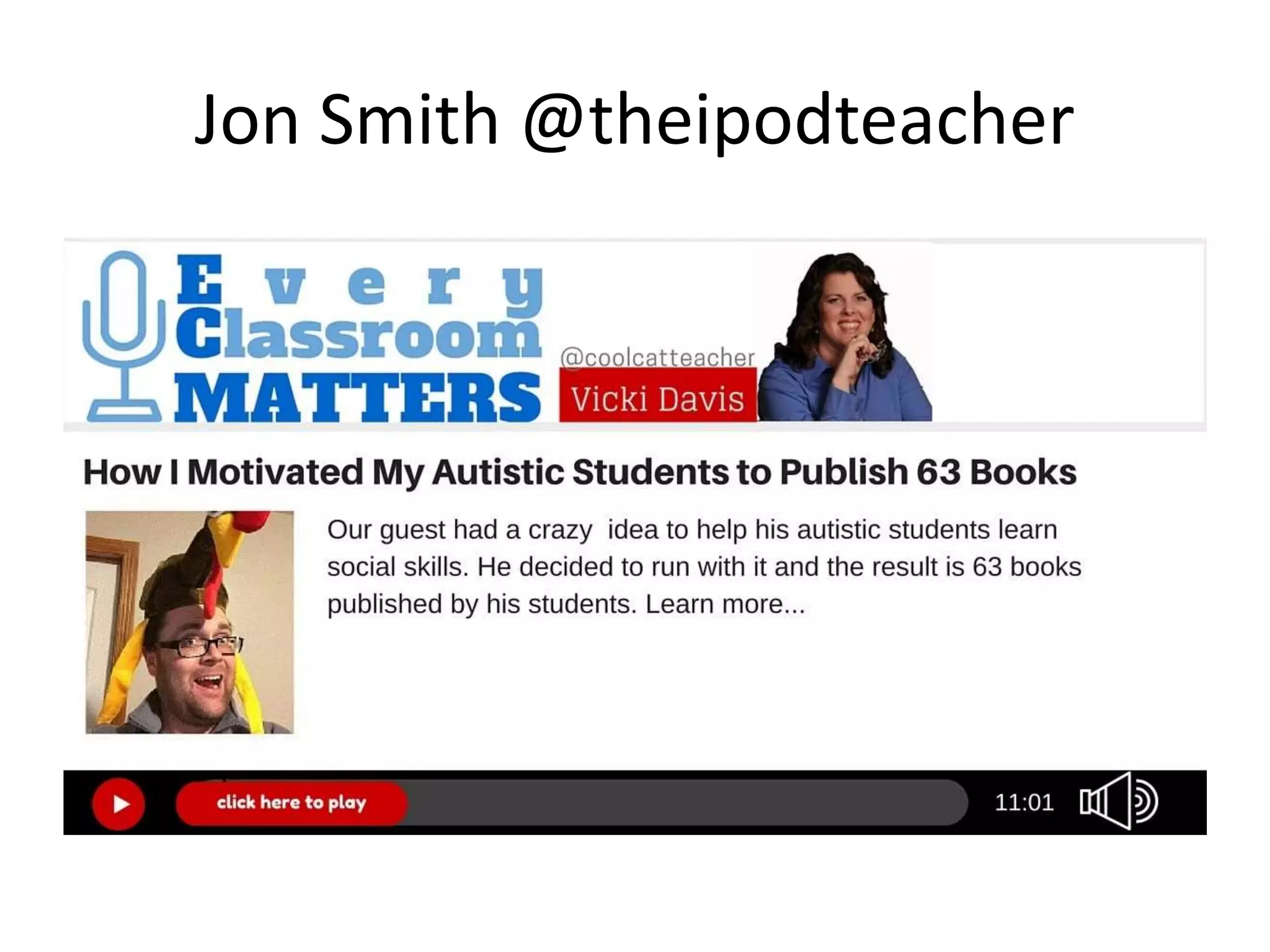 Jon Smith @theipodteacher
 