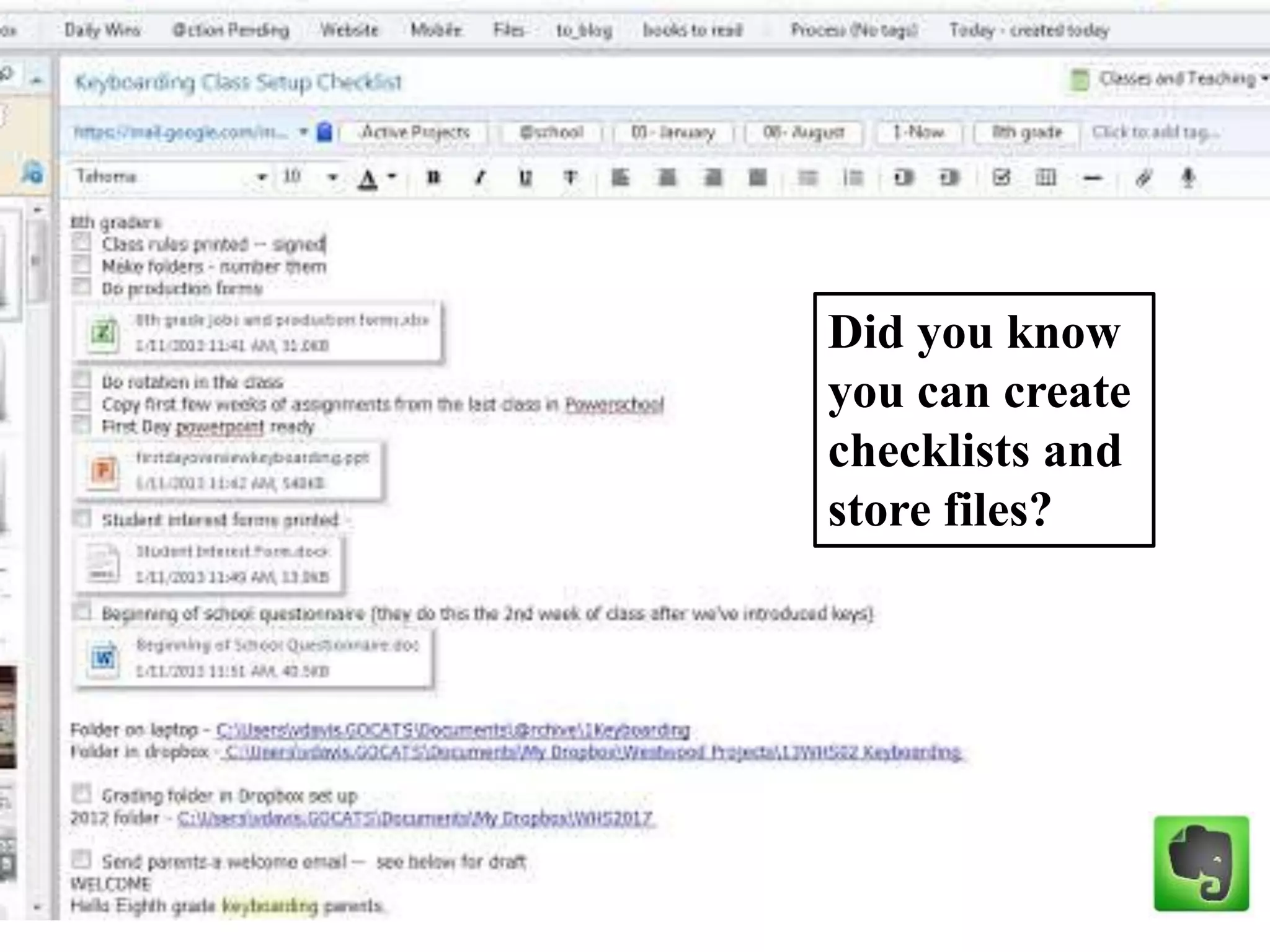 Did you know
you can create
checklists and
store files?
 