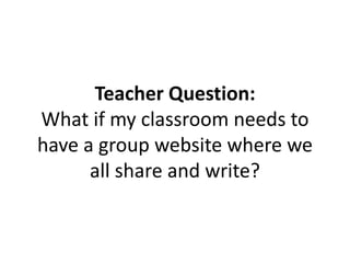 Teacher Question:
What does a student wiki
project look like?
 