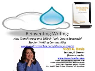 Reinventing Writing: 9 Ways Writing Has Been Reinvented and How to Use Them in Schools