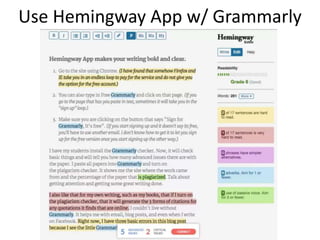 Use Hemingway App w/ Grammarly
 