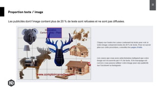 Les publicités dont l’image contient plus de 20 % de texte sont refusées et ne sont pas diffusées.
Proportion texte / image
22
 