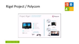 aOS Orléans 18 mars 2016
Rigel Project / Polycom
 