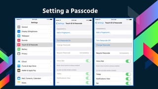 Setting a Passcode
 