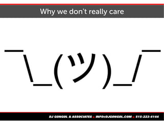 Why we don't really care
 