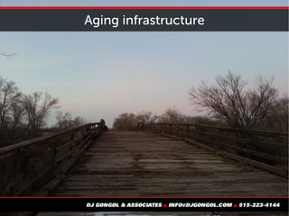 Aging infrastructure
 