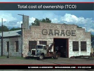 Total cost of ownership (TCO)
 