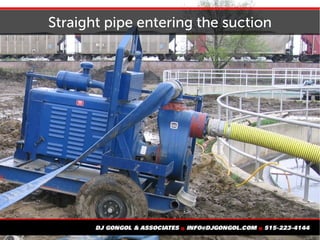 Straight pipe entering the suction
 