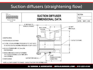 Suction diffusers (straightening flow)
 