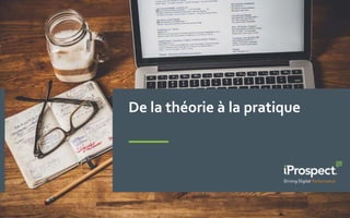 De la théorie à la pratique
 