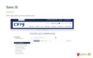 Sans JS
CFPJ : formation communication orale
 