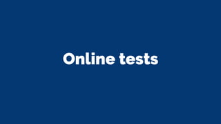Online tests
 