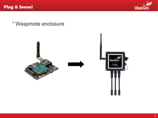 Build your IoT project with Libelium devices: from sensors to the cloud ...