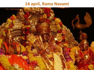 14 april, Rama Navami
 