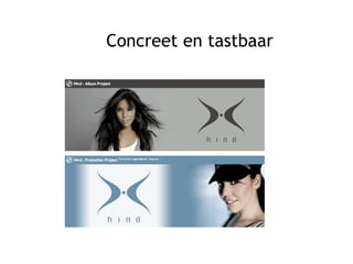 Concreet en tastbaar
 