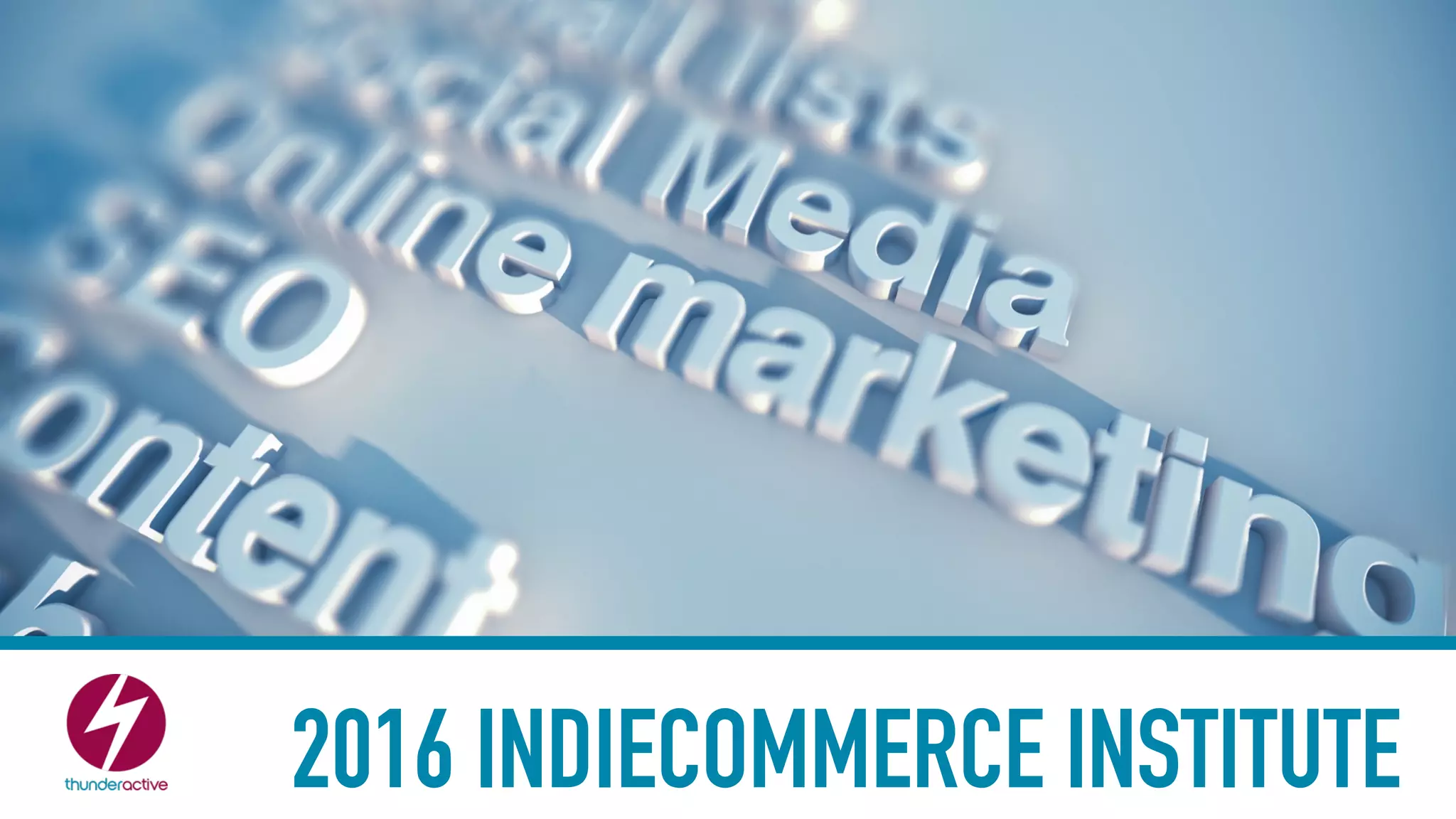 2016 INDIECOMMERCE INSTITUTE