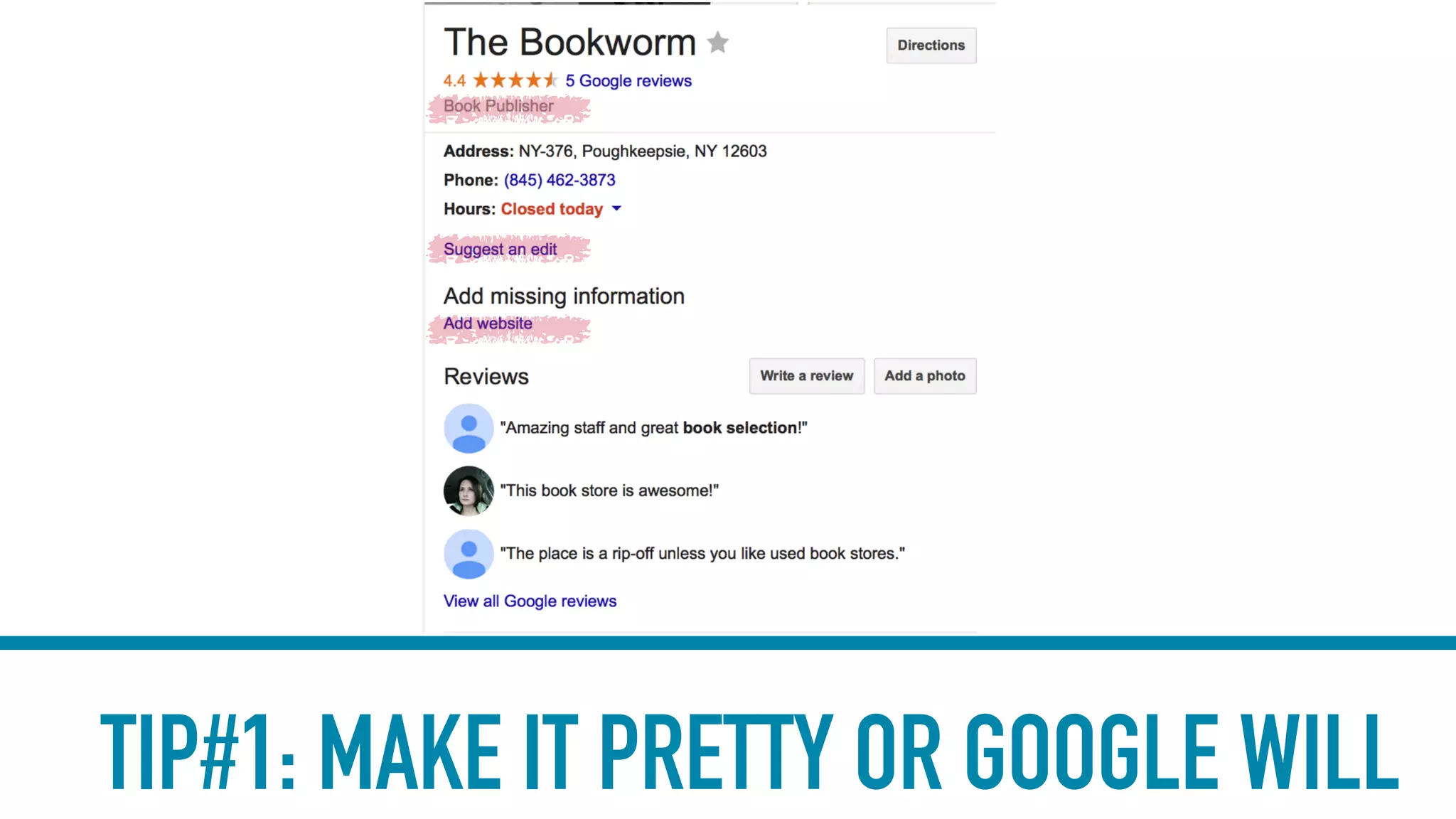 TIP#1: MAKE IT PRETTY OR GOOGLE WILL