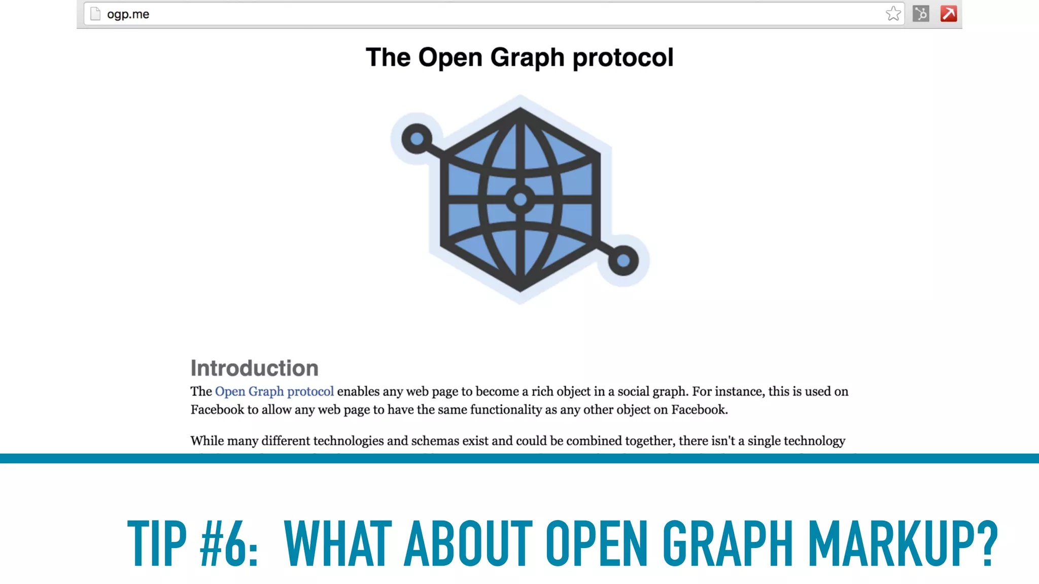 TIP #6: WHAT ABOUT OPEN GRAPH MARKUP?
