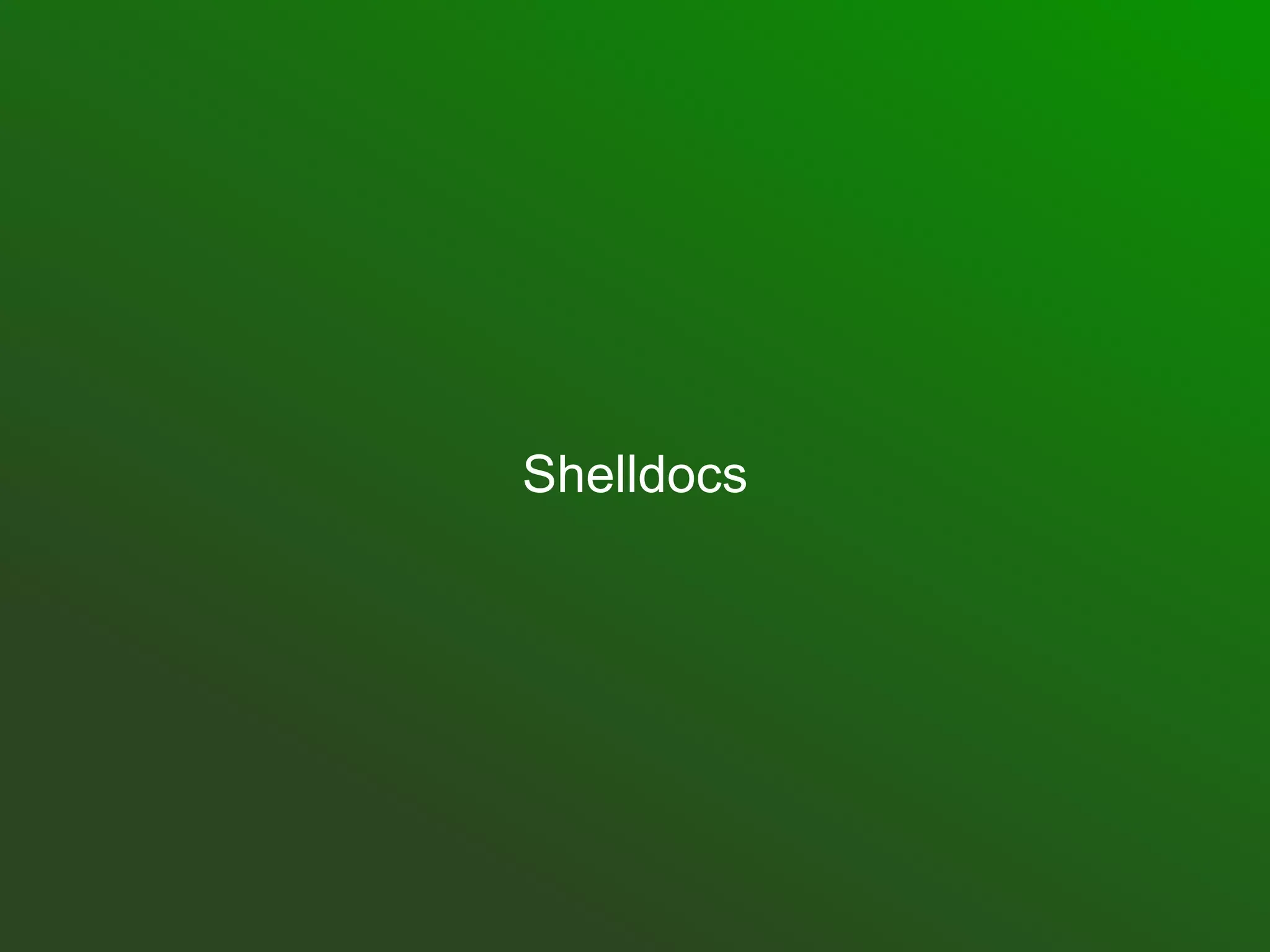 Shelldocs
 