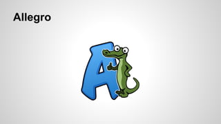 Allegro
 
