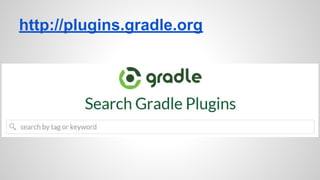 http://plugins.gradle.org
 