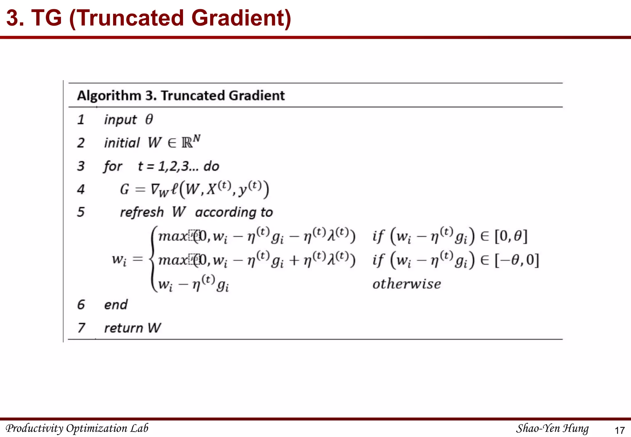Productivity Optimization Lab Shao-Yen Hung
3. TG (Truncated Gradient)
17
 