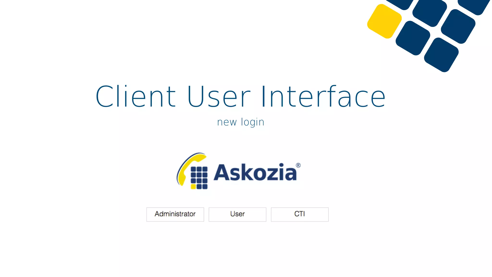 Client User Interface
new login
 
