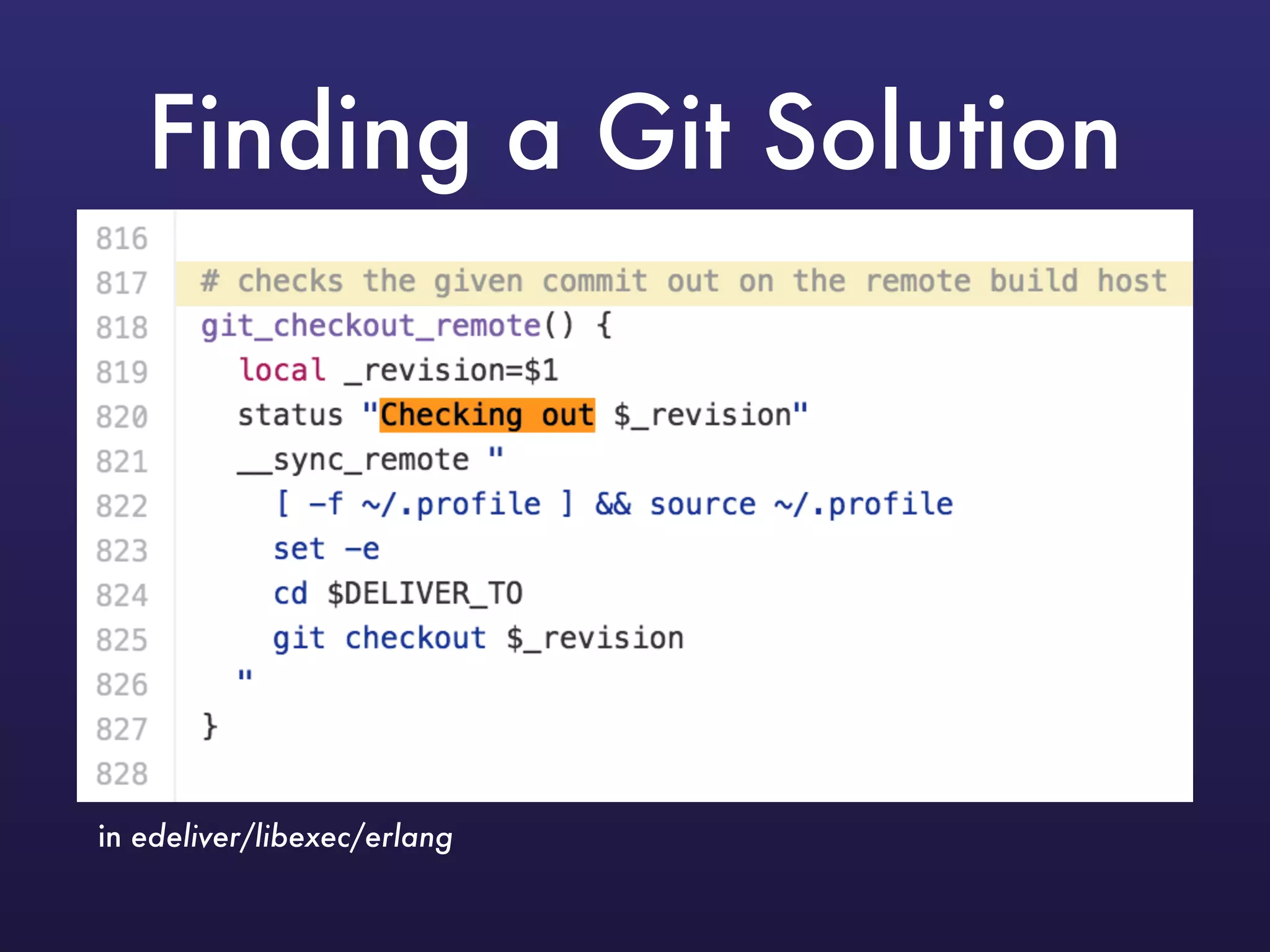 Finding a Git Solution
in edeliver/libexec/erlang
 