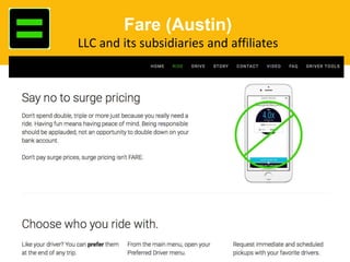 Fare (Austin)
LLC and its subsidiaries and affiliates
 