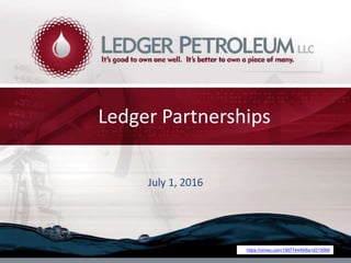 July 1, 2016
Ledger Partnerships
https://vimeo.com/156774449/8a1d215068
 