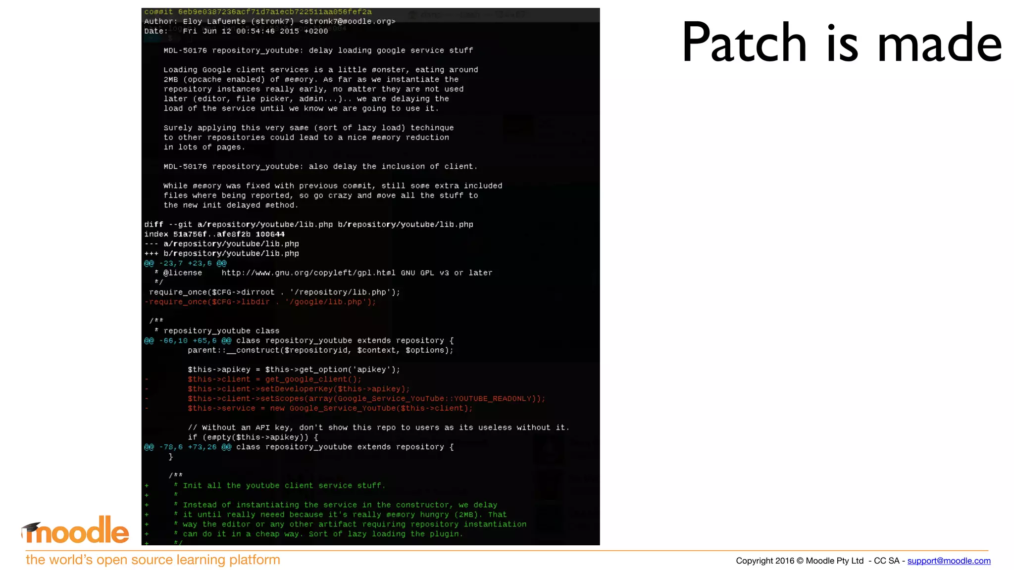 Copyright 2016 © Moodle Pty Ltd - CC SA - support@moodle.comthe world’s open source learning platform
Patch is made
 