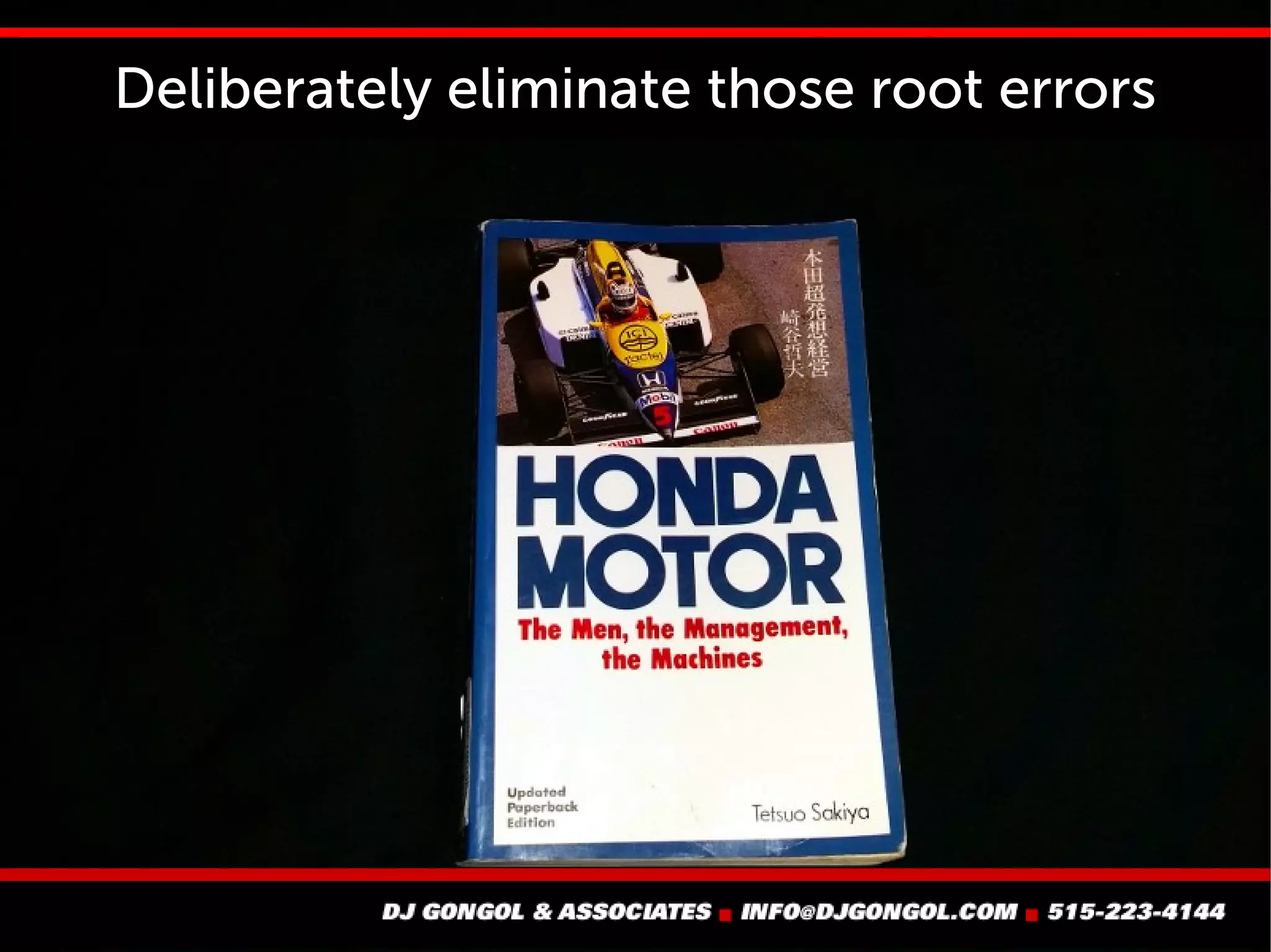 If you don't know why you're making a mistake,
you're going to repeat it
 