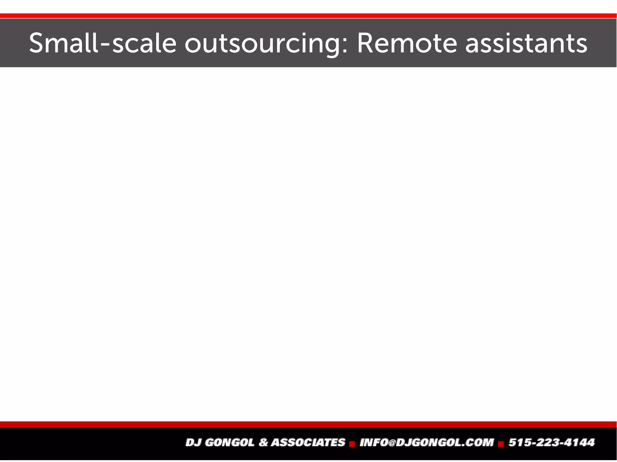 Small-scale outsourcing: Remote assistants
 
