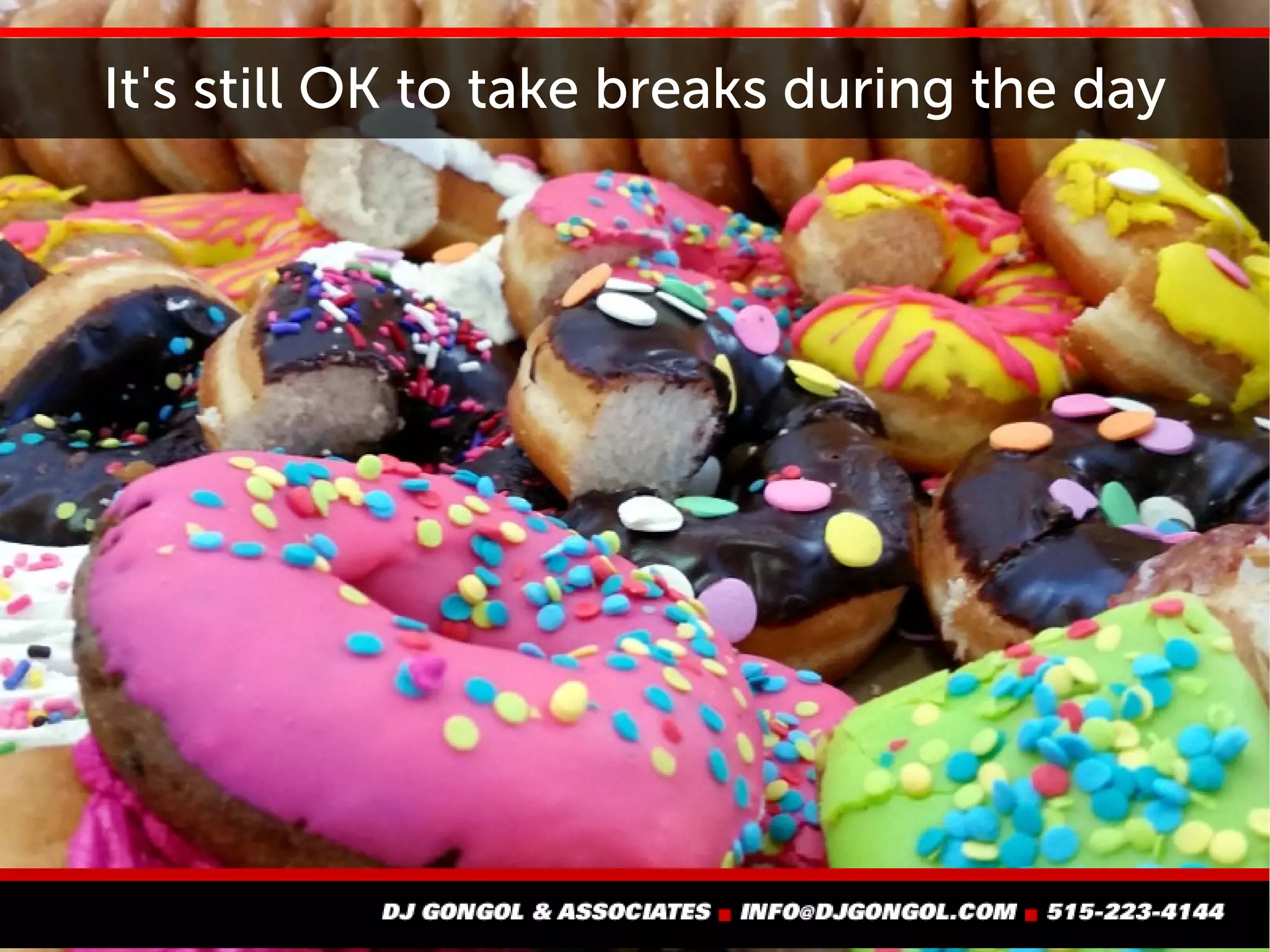 Pace your work - always be doing something
 