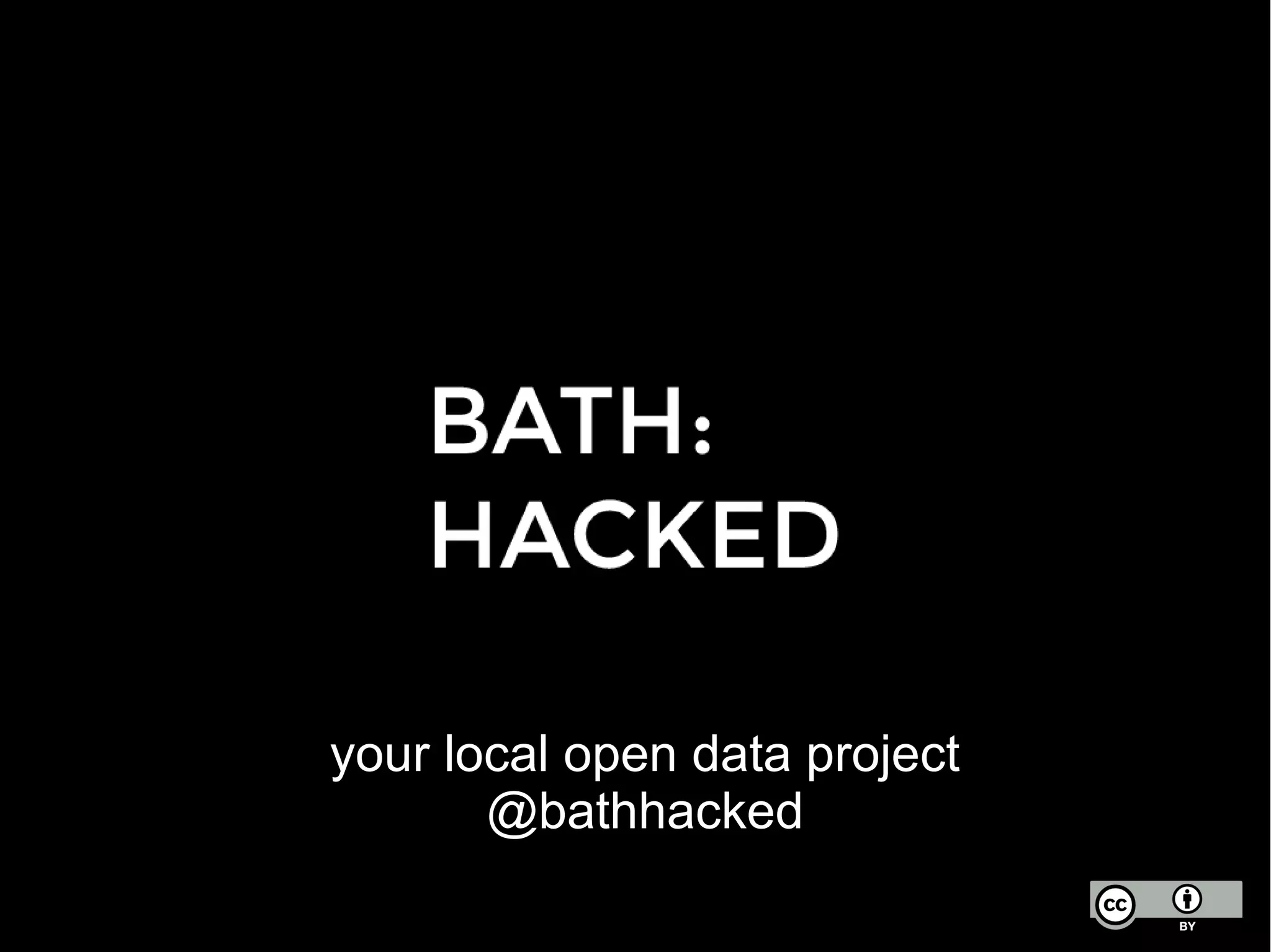 your local open data project
@bathhacked
 