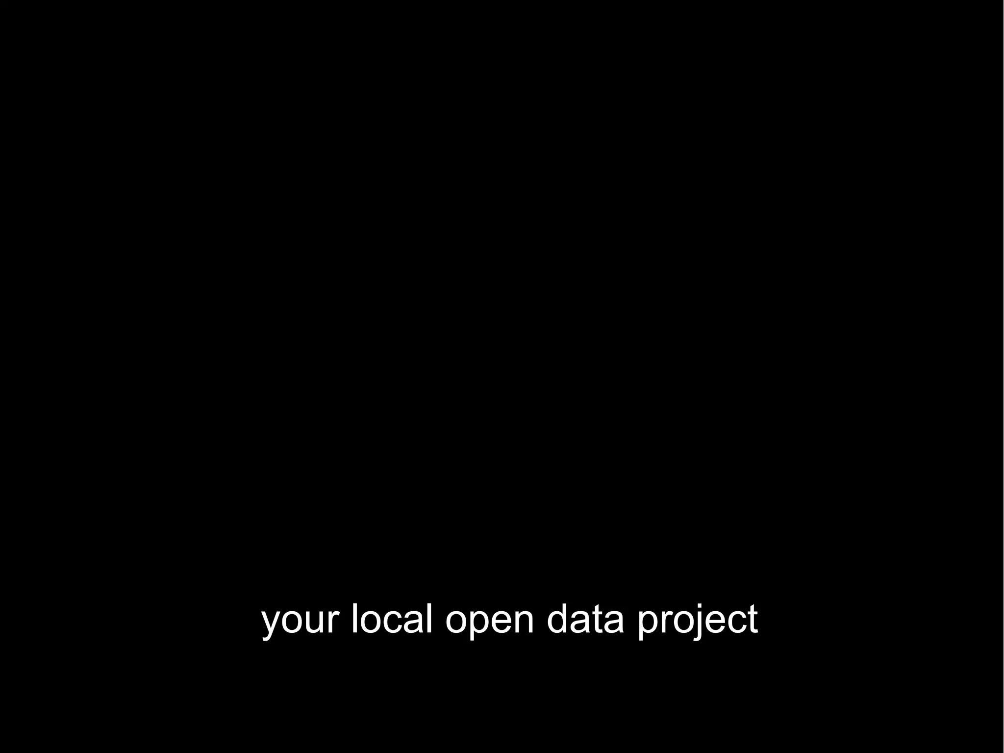 your local open data project
 