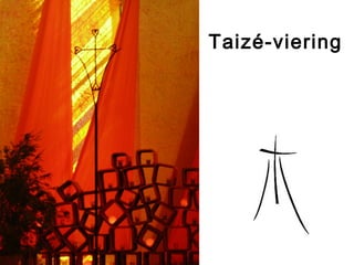 Taizé-viering
 
