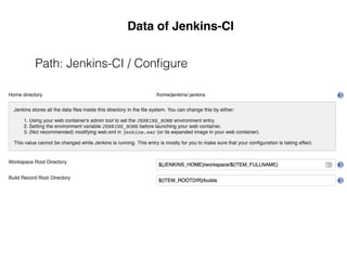Manage Jenkins-CI
• Conﬁgure System
• Conﬁgure Global Security
• Manage Plugins
• System Informations
• System Log
• Load Statistics
• Jenkins CLI
• Script Console
• Manage Node
• Manage Credentials
• Manage Old Data
• Manage Users
• Monitoring
• Prepare for Shutdown
Path: Jenkins-CI / Manage
 