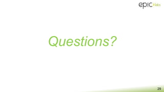 29
Questions?
 