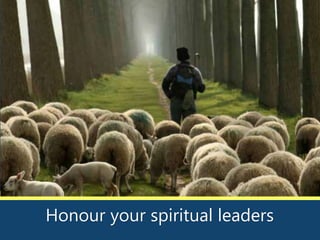 THESSALONIANS SERIES
Honour your spiritual leaders
 