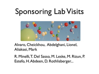 Recent Sponsoring
2015 Lviv Lectures
2015 Prague Lectures
Lectures in Cameroun
Smalltalks 2015
PharoDays 2015
IronMines (F...