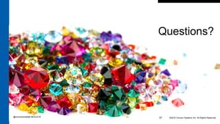 Questions?
©2016 Cincom Systems Inc. All Rights Reserved.57@cincomsmalltalk #ESUG16
 