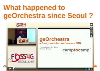 16/35www.camptocamp.com /
What happened to
geOrchestra since Seoul ?
 