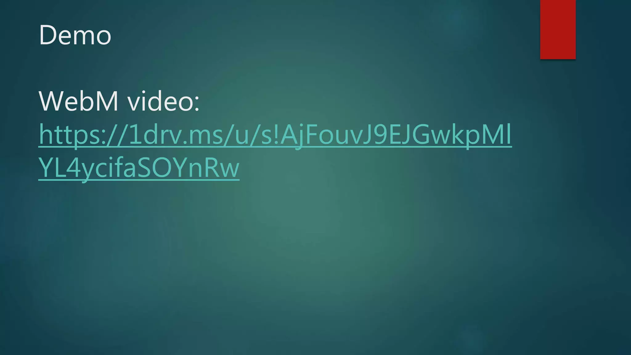 Demo
WebM video:
https://1drv.ms/u/s!AjFouvJ9EJGwkpMl
YL4ycifaSOYnRw
 