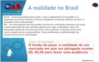 A realidade no BrasilPará
Subseção de Santarém
dodandrea.com
 